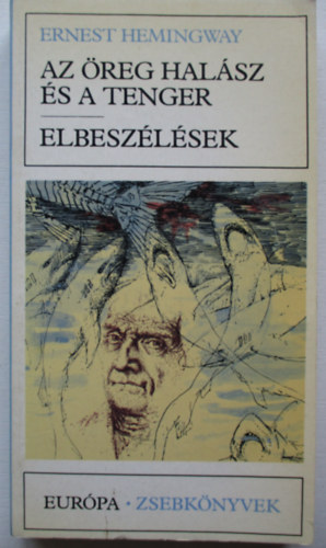 Ernest Hemingway - Az reg halsz s a tenger