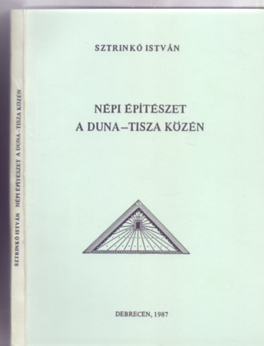 Sztrink Istvn - Npi ptszet a Duna-Tisza kzn (Studia Folkloristica et Ethnographica)