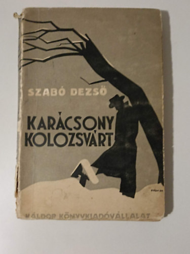 Szab Dezs - Karcsony Kolozsvrt (I.kiads)