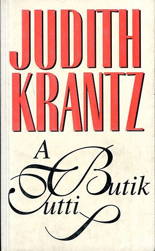 Judith Krantz - A Tutti butik