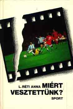 L. Rti Anna - Mirt vesztettnk?