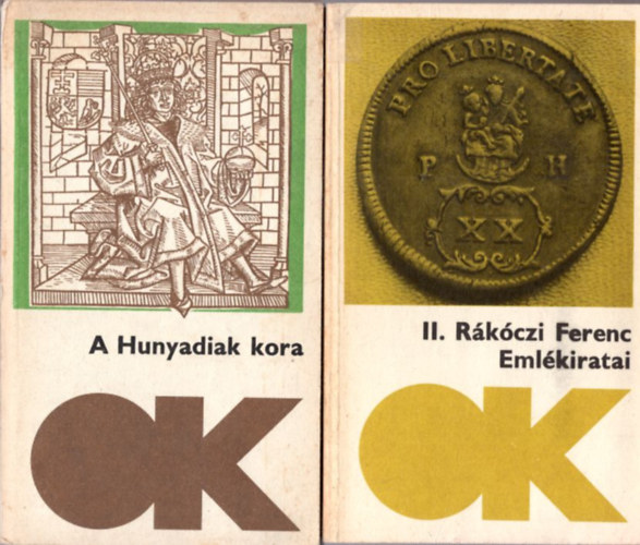 Köpeczi Béla Geréb László (ford.) - 2 db történelmi könyv: II. Rákóczi Ferenc emlékiratai + A Hunyadiak kora - Olcsó Könyvtár sorozat