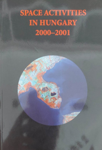 Space Activities in Hungary 2000-2001 (rtevkenysg Magyarorszgon - angol nyelv)