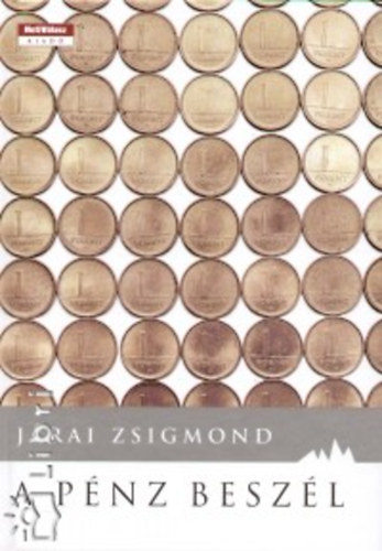 J�rai Zsigmond - A p�nz besz�l