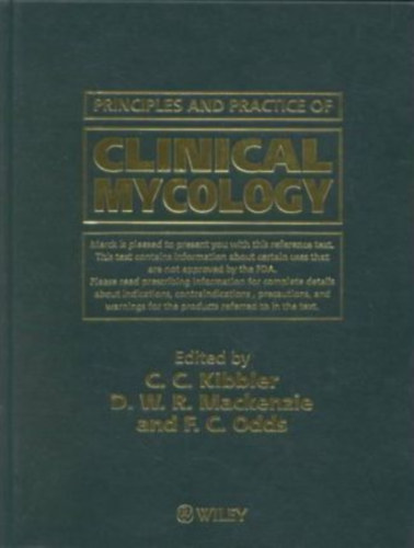 D. W. R. Mackenzie, F. C. Odds C. C. Kibbler - Principles and Practice of Clinical Mycology