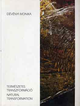 Dévényi Monika - Természetes transzformáció-Natural transformation