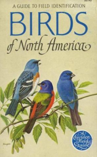 A GUILDE TO FIELD IDENTIFICATION BIRDS OF NORTH AMERICA