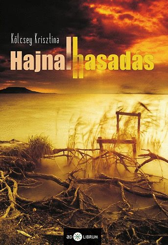 K�lcsey Krisztina - Hajnalhasad�s