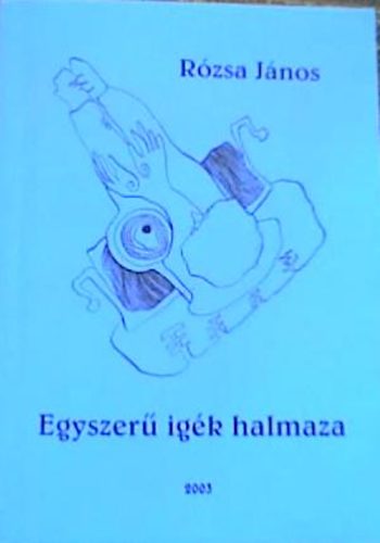 Rzsa Jnos - Egyszer igk halmaza