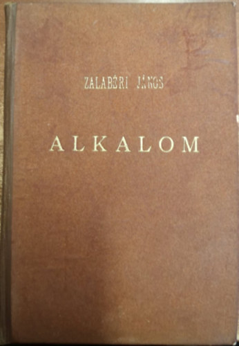 Zalabri Jnos - Alkalom