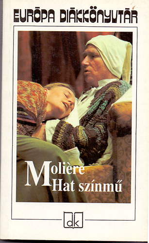 Moliére - Hat színmű