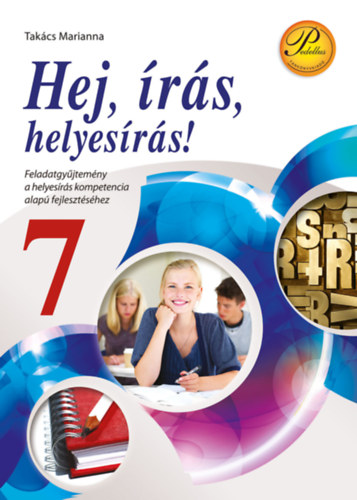 Takcs Marianna - Hej, rs, helyes rs! 7.  - Helyesrsi kpessgfejl
