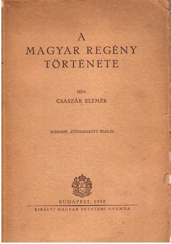 Cs�sz�r Elem�r - A magyar reg�ny t�rt�nete