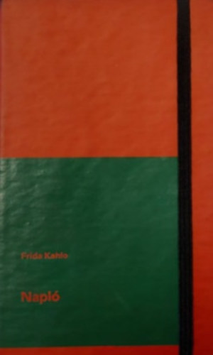 Frida Kahlo - Napló