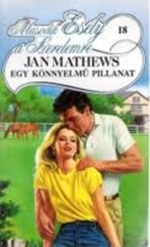 Jan Mathews - Egy k�nnyelm� pillanat