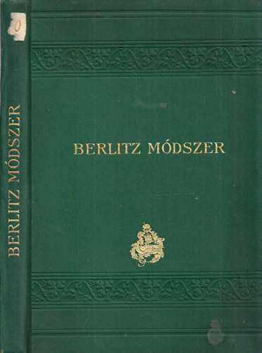 Boisserée O. Berlitz M. D. - Berlitz módszere a modern nyelvek elsajátítására - Magyar rész