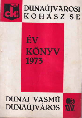 Harcsa G�bor - Duna�jv�rosi Koh�sz SE �vk�nyv 1973 - Dunai Vasm�