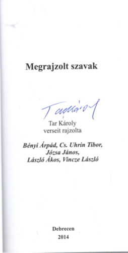 Tar Kroly - Megrajzolt szavak - Dediklt