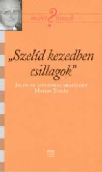 Mohay Tams - Szeld kezedben csillagok - Jelenits istvnnal beszlget Mohay Tams