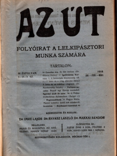 Dr. Dr. Ravasz Lszl, Dr. Makkai sndor Imre Lajos - Az t- Folyirat a lelkopsztori munka szmra 1918