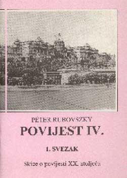 Rubovszky P�ter - T�rt�nelem IV. V�zlatok a XX. sz�zad t�rt�net�r�l 1. k NT-31502