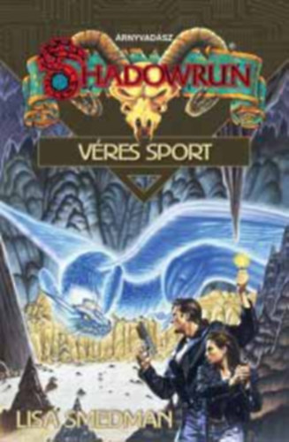 Lisa Smedman - Shadowrun: Vres sport