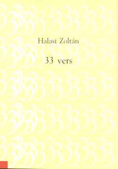Halasi Zoltn - 33 vers