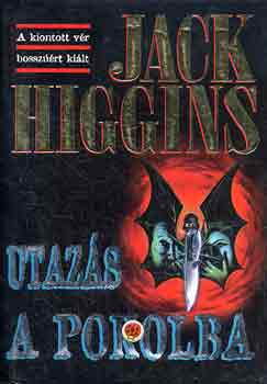 Jack Higgins - Utaz�s a pokolba
