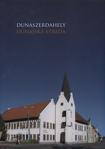 Dunaszerdahely - Dunajská Streda