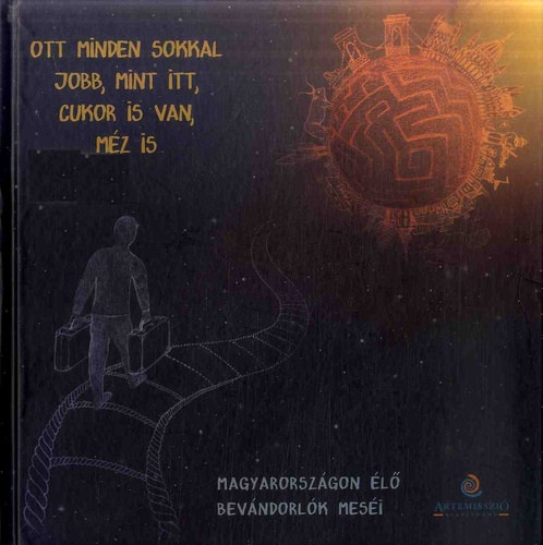 Ott minden sokkal jobb, mint itt, cukor is van, m�z is