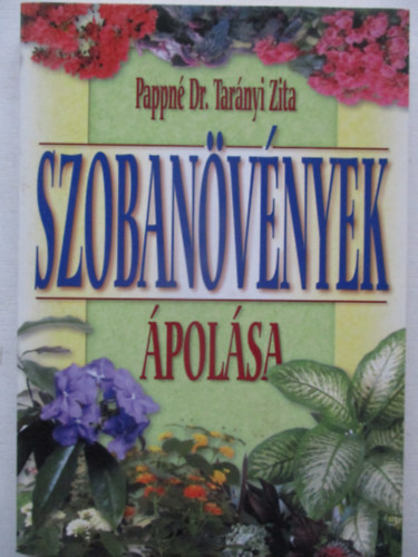 Pappn� Dr. Tar�nyi Zita - Szoban�v�nyek �pol�sa