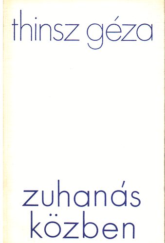 Thinsz Géza - Zuhanás közben