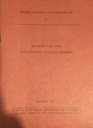 Mészárosné Varga Márta - Falucsúfolók a tapolcai járásban