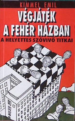 Kimmel Emil - V�gj�t�k A Feh�r h�zban