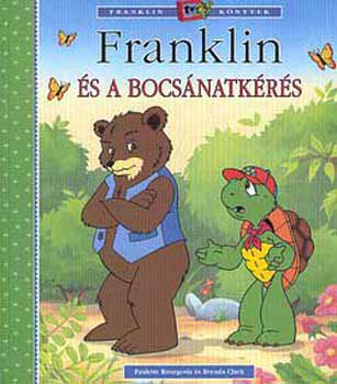 Brenda Clark; Paulette Bourgeois - Franklin s a bocsnatkrs