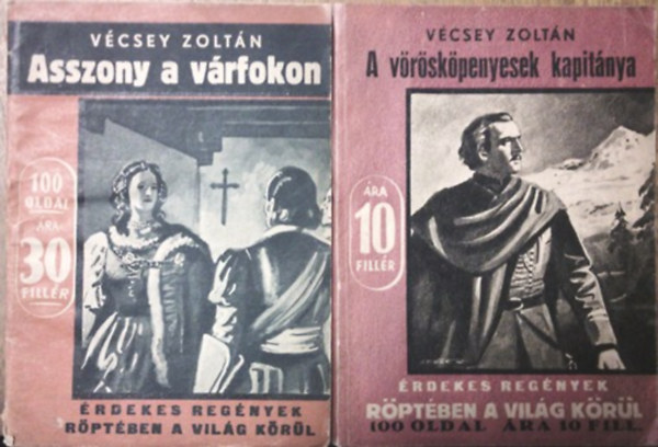 Vcsey Zoltn - Asszony a vrfokon + A vrskpenyesek kapitnya (Fillres knyvek)