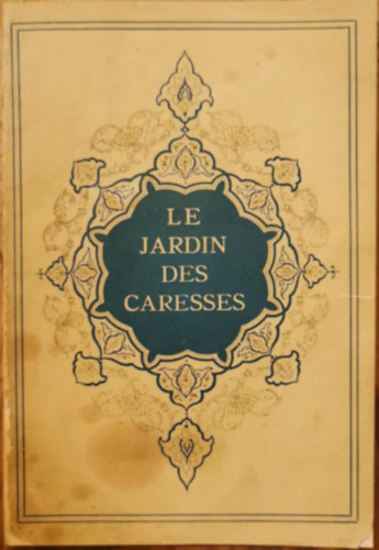 Franz Toussaint - Le Jardin des Caresses