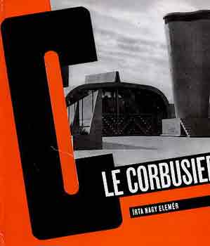 Nagy Elemr - Le Corbusier