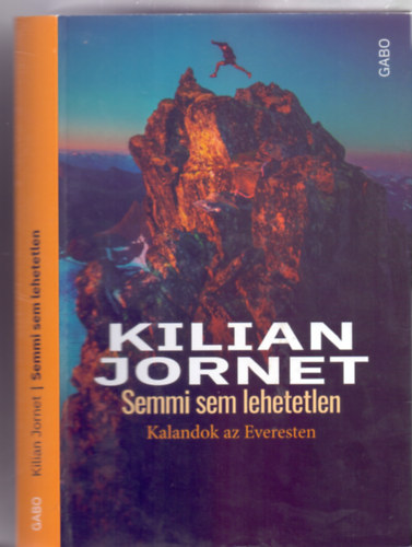 Kilian Jornet - Semmi sem lehetetlen - Kalandok az Everesten