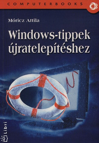 Mricz Attila - Windows-tippek jrateleptshez