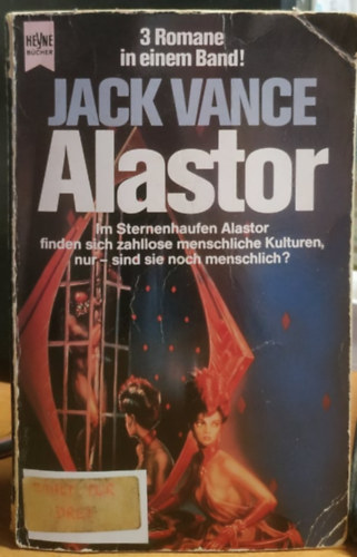 Jack Vance - Alastor Zyklus mit den Romanen: Trullion: Alastor 2262 - Marune: Alastor 933 - Wyst: Alastor 1716 - 3 in 1