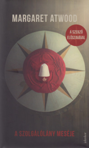 Margaret Atwood - A Szolgálólány meséje