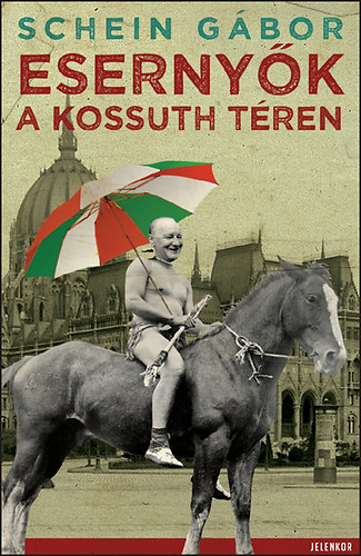 Schein G�bor - Eserny�k a Kossuth t�ren