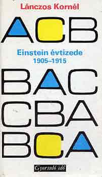Lnczos Kornl - Einstein vtizede 1905-1915 (gyorsul id)