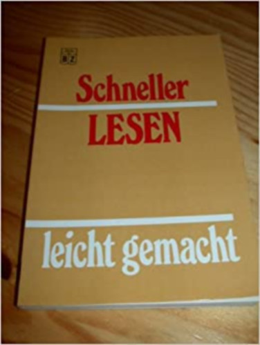 Monica Hoffmann - Schneller Lesen leicht gemacht (Gyorsabb, egyszer�bb olvas�s)
