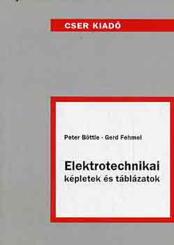 Gerd Fehmel P. B�ttle - Elektrotechnikai k�pletek �s t�bl�zatok