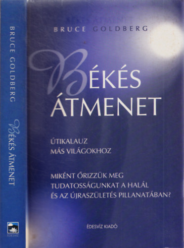 Bruce Goldberg - B�k�s �tmenet - �tikalauz m�s vil�gokhoz