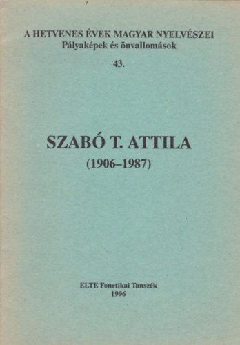Fldi va  (szerk.) Bolla Klmn (szerk.) - Szab T. Attila (1906-1987)