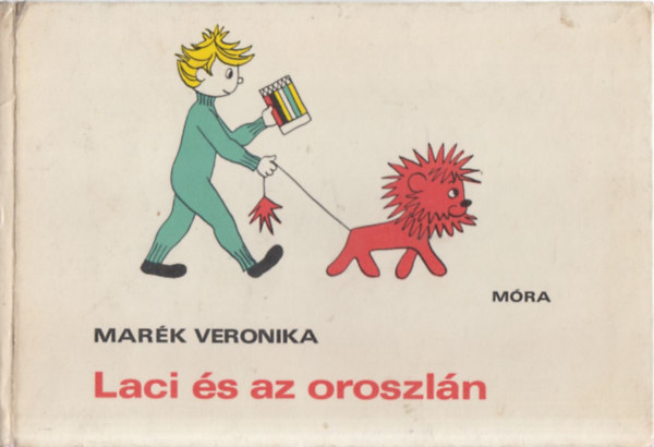 Mar�k Veronika - Laci �s az oroszl�n