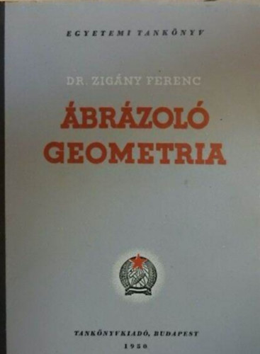 Dr. Zigány Ferenc - Ábrázoló geometria